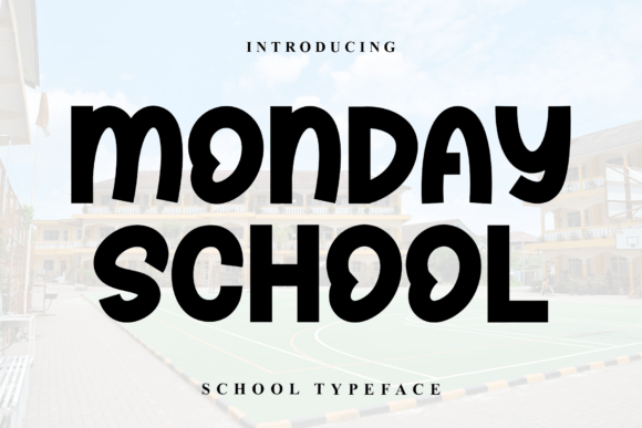 Monday School: A Practical Review of a Casual Display Typeface